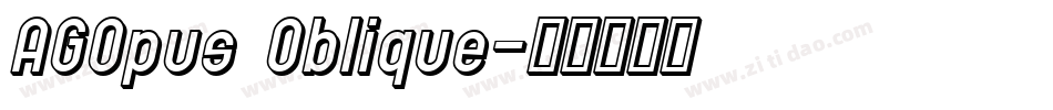 AGOpus Oblique字体转换